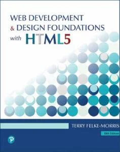 The Basics of Web Development and Design Foundations With HTML5 10th Edition Free Download